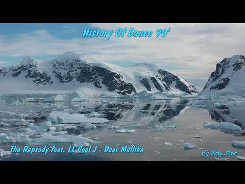 The Rapsody feat. LL Cool J - Dear Mallika - Dance 90 - Euro Dance - Old Music