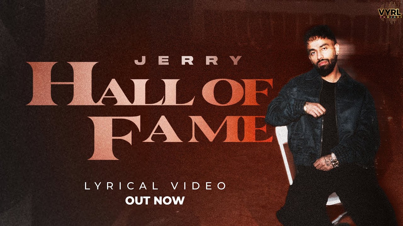 Hall of Fame (Lyrical Video) - Jerry | VYRL Punjabi | New Punjabi Song 2025