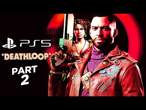 DEATHLOOP PS5 Walkthrough Gameplay Part 2