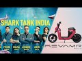 Shark Tank India EV Start up Revamp Moto | RM Buddie 25 | Aman Gupta | Anupam Mittal | EV Nation