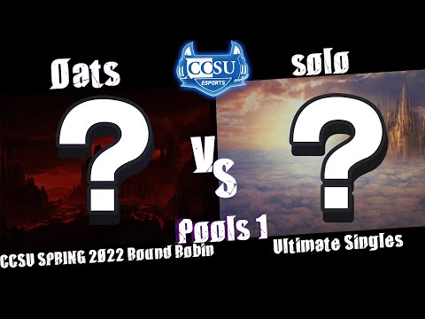 CCSU Spring 2022 Round Robin: Pools 1 | Oats V.S. Solo