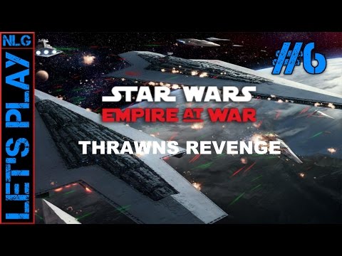 Let's Play: Star Wars - Empire at War - Thrawn's Revenge 2.2 #6 | Invasion of Yavin