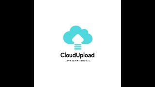 How to Upload File to Cloud using Javascript Expressjs Nodejs   Very Easy