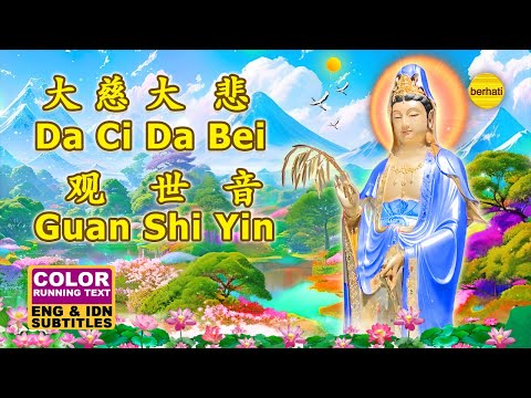 DA CI DA BEI GUAN SHI YIN – THE GREAT COMPASSIONATE BODHISATTVA