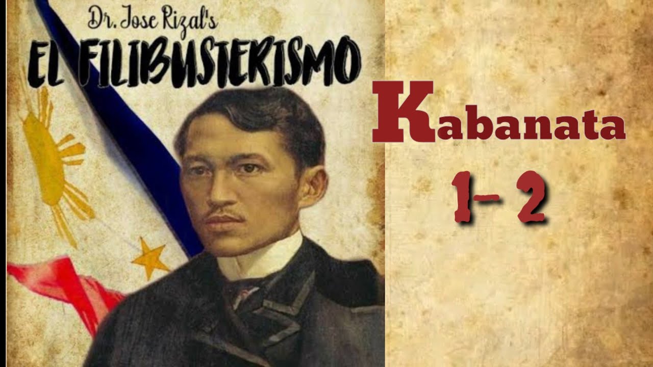 EL FILIBUSTERISMO Kabanata 1-2