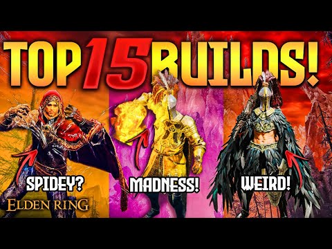 Elden Ring: TOP 15 Most FUN & OP Builds!