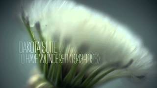 Dakota Suite — To Have Wondered (1943-1996)
