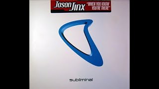 Jason Jinx - When You Know You're There (Jinx' Darkside Disco Mix)