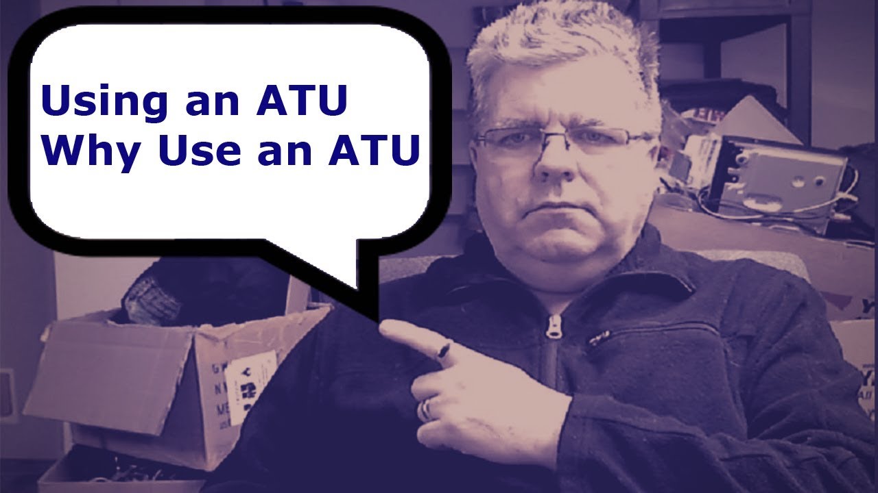 Using an ATU - Why Use an ATU