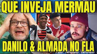 🚨 BATEU UMA INVEJA NA MIDIA PALMEIRENSE! DANILO & ALMADA NO FLAMENGO SERIA UM...