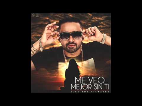 Juno The Hitmaker - Me Veo Mejor Sin Ti