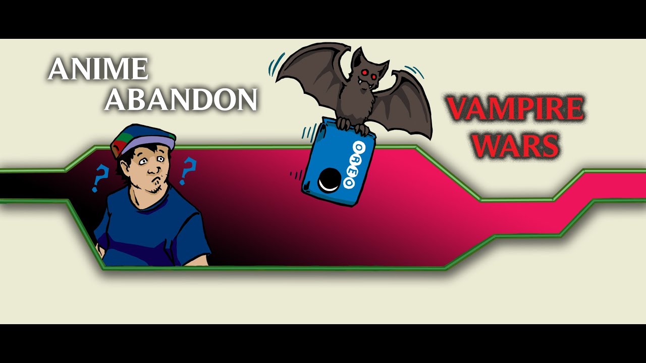 Anime Abandon: Vampire Wars