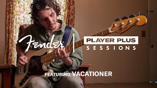 Vacationer | Player Plus Sessions | Fender