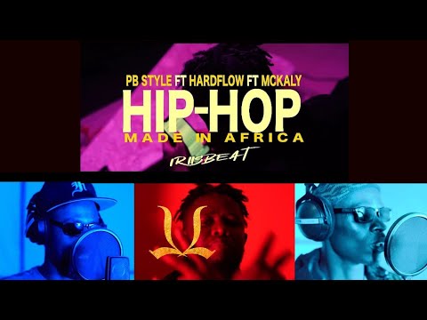 HIP-HOP Made in Africa PB STYLE Feat. HARDFLOW Feat. MCKALY - By IRIISBEAT 2023