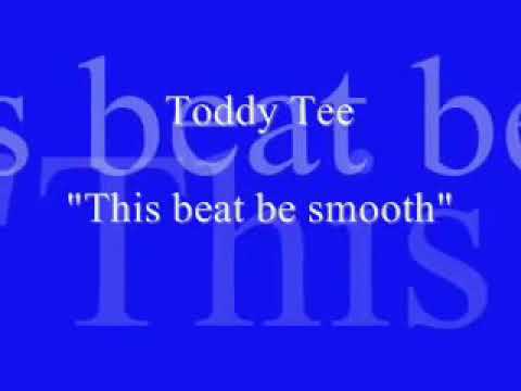 Toddy Tee - This beat be smooth (1989)