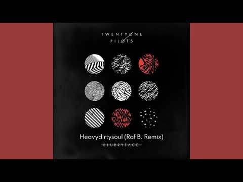 Twenty One Pilots - Heavydirtysoul (Raf B. Remix)