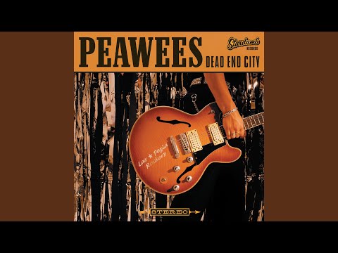 Dead End City - The Peawees