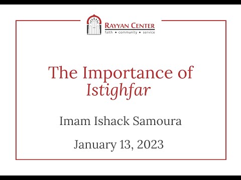 01/13/2023 Khutbah - The Importance of Istighfar