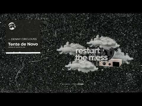 Denny Circlouss - Tente de Novo (Original by Milena da Silva)