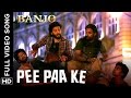 Download Paa Ke Full Video Song Banjo Riteish Deshmukh Nargis Fakhri Mp3 Song