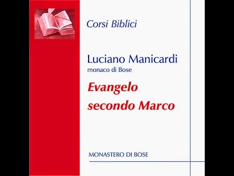 Luciano Manicardi "Evangelo secondo Marco" Edizioni Qiqajon
