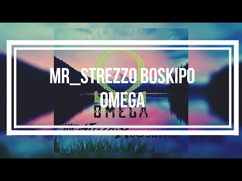 Mr_Strezzo x Boskipo - O M E G A (AUDIO)