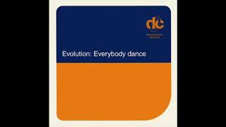 Evolution - Everybody Dance (US Mix Edit)