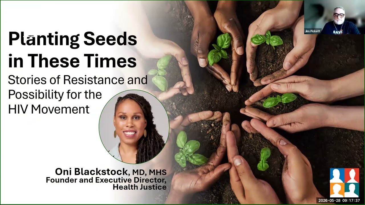 Planting Seeds in These Times: Stories of Resistance and Possibility for the HIV Movement