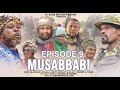 MUSABBABI SEASON 1 EPISODE 9
