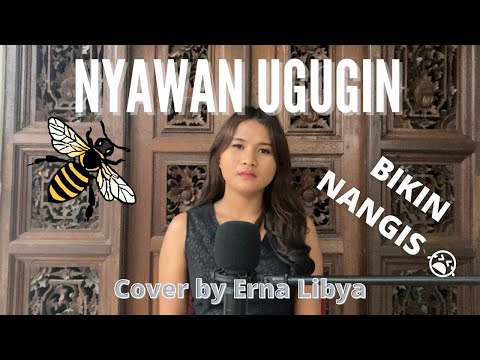 Bikin Nangis!! Nyawan Ugugin- Yan Srikandi || Cover by Erna Libya