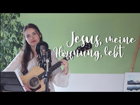 Jesus meine Hoffnung lebt - Lobpreis zum Mitsingen