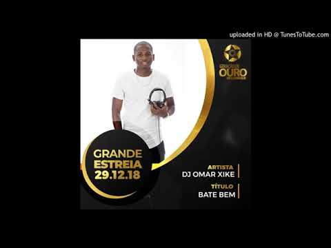 Dj Omar Xike   Bate Bem Audio
