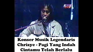 Download lagu Konser Musik Legendaris Chrisye 'Pagi Yang Indah & Cintamu Telah Berlalu' mp3