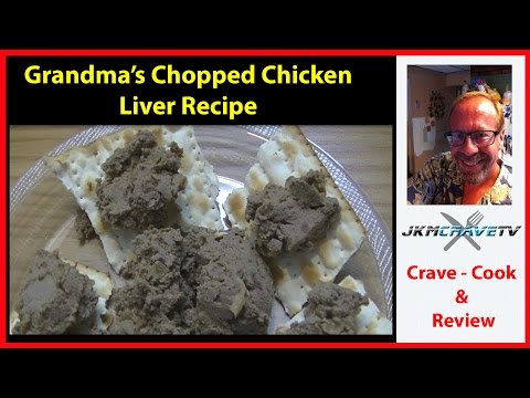 Grandma's Chopped Chicken Liver Recipe | JKMCraveTV