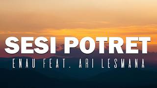Download lagu eńau feat. Ari Lesmana - Sesi Potret ( Lyric Video) mp3 Download lagu eńau feat. Ari Lesmana - Sesi Potret ( Lyric Video) mp3