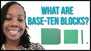 What Are Base-Ten Blocks | Place Value | Teaching Elementary Math