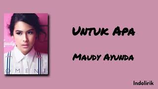 Download lagu Untuk Apa - Maudy Ayunda | Lirik Lagu mp3