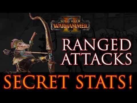 RANGED ATTACKS! - Secret Stats Total War: Warhammer