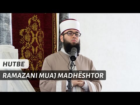 HUTBE | Ramazani muaj madhështor - Hoxhë Omer Bajrami