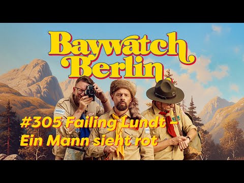 Falling Lundt - Ein Mann sieht rot | Folge 305 | Baywatch Berlin