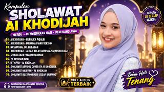 Download lagu Album Sholawat Jibril Ai Khodijah Full Album | Sholawat Merdu Menyentuh Hati mp3