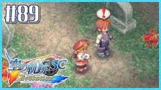 #89【空の軌跡SC】続・初めての軌跡シリーズ！フルボイスで楽しむ！5章【女性実況】【PS Vita版空の軌跡SC EVOLUTION】