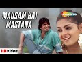 Mausam Hai Mastana Waqt Hamara Hai 1993 Udit Narayan Alka Yagnik 90s Romantic Hit Songs