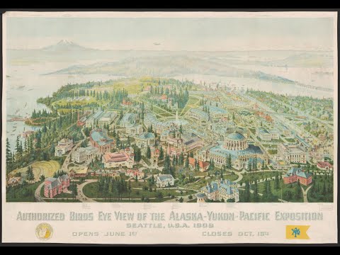 Minute Walk in History - Seattle World's Fair 1909, the Alaska-Yukon-Pacific Exposition