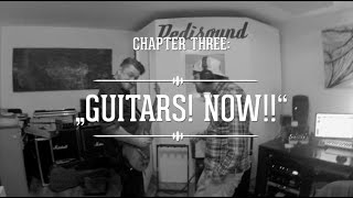 SOLEDOWN "GETTING DIRTY" EP RECORDING 2017 – CHAPTER 03 GUITARS