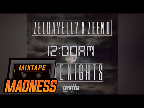 Zeldavelly x ZB - Late Nights | Mixtape Madness