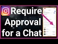 How To Require Approval To Join An Instagram Group Chat