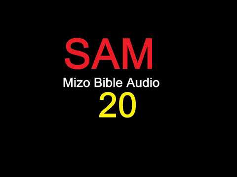 SAM 20 na [Mizo Bibile Audio]