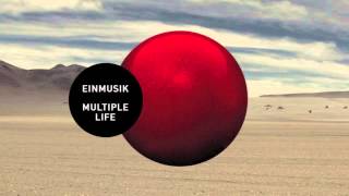 Einmusik - Multiple Life (Original)