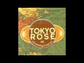 TOKYO ROSE - weapon of choice